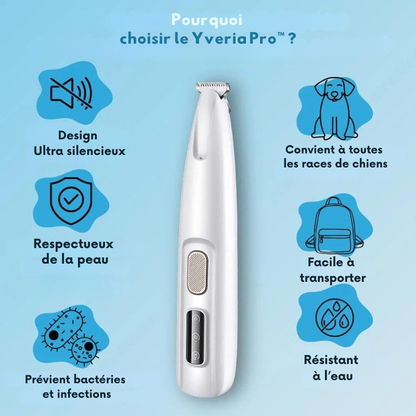 Yveria Pro — Des pattes propres et sans douleur en quelques secondes